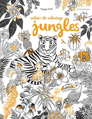 CAHIER DE COLORIAGE JUNGLES, de Peggy Nille | portada del libro