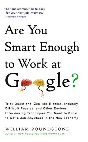 ARE YOU SMART ENOUGH TO WORK AT GOOGLE, de William Poundstone | portada del libro