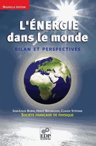 ENERGIE DANS LE MONDE NELLE ED, de BOBIN JL | portada del libro