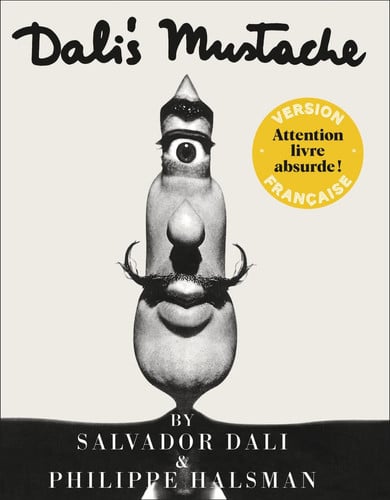 Dali's mustache, de DALI#HALSMAN SALVADOR#PHILIPPE | portada del libro