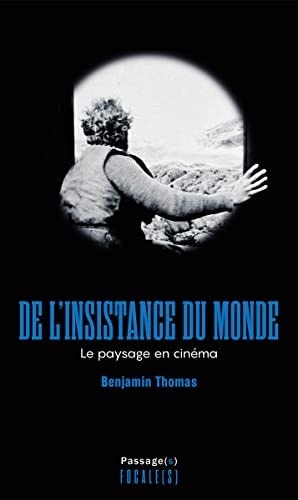 DE L INSISTANCE DU MONDE, de Benjamin Thomas | portada del libro