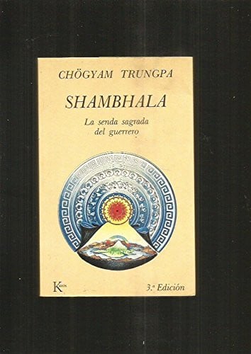 SHAMHALA LA SENDA SAGRADA DEL GUERRERO, de CHOGYAM TRUNGPA | portada del libro