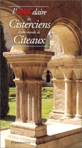 'ABCDAIRE DES CISTERCIENS ET, de COLLECTIFS FLAMMARION | portada del libro