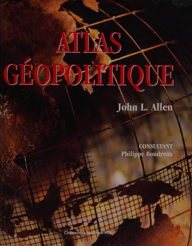ATLAS GEOPOLITIQUE, de John Logan Allen | portada del libro