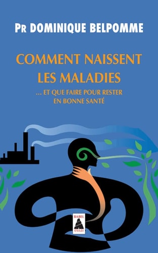 COMMENT NAISSENT LES MALADIES, de Dominique Belpomme | portada del libro