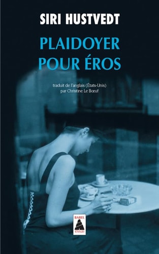 PLAIDOYER POUR EROS, de Siri Hustvedt | portada del libro