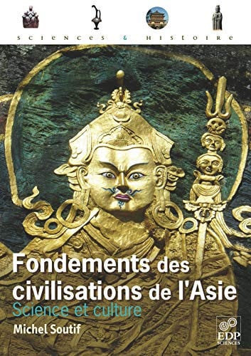 FONDEMENTS DES CIVILISATIONS DE L ASIE, de SOUTIF MICHEL | portada del libro