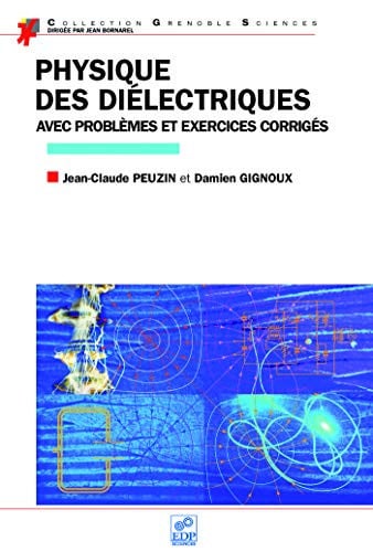 PHYSIQUE DES DIELECTRIQUES, de GIGNOUX DAMIEN | portada del libro