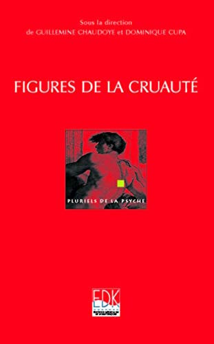 FIGURES DE LA CRUAUTE, de CHAUDOYE GUILLE | portada del libro