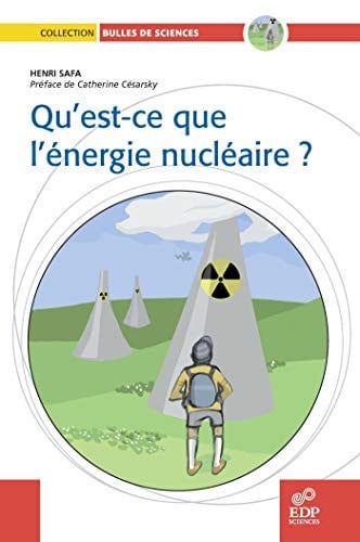 QU'EST CE QUE L ENERGIE NUCLEAIRE, de SAFA HENRY | portada del libro