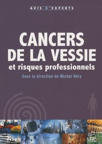 CANCERS DE LA VESSIE ET RISQUE PROFESSIONNELS, de INRS | portada del libro