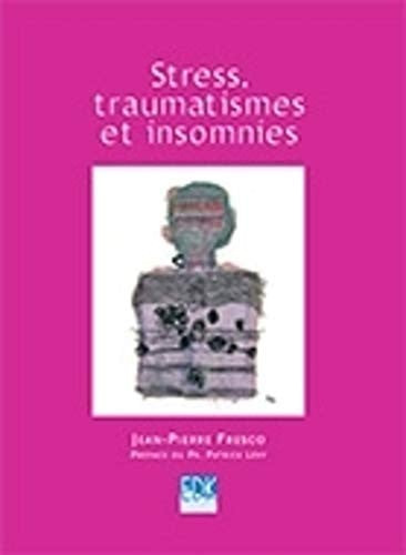 STRESS TRAUMATISMES ET INSOMNIES, de FRESCO JEAN-PIE | portada del libro