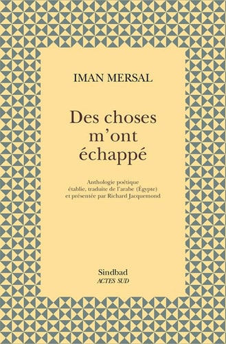 DES CHOSES M'ONT ECHAPPE, de Īmān Mirsāl | portada del libro