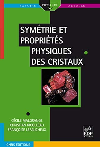 SYMETRIE ET PROPRIETES PHYSIQUES DES CRISTAUX, de MALGRANGE CECIL | portada del libro