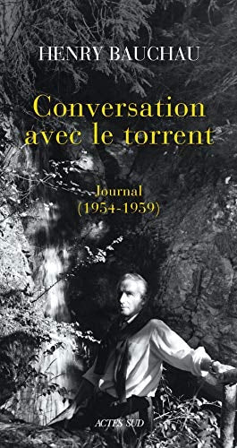 CONVERSATION AVEC LE TORRENT, de Henry Bauchau | portada del libro