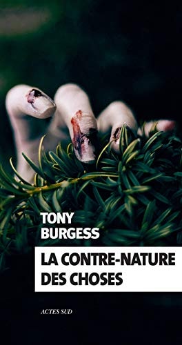 LA CONTRE-NATURE DES CHOSES, de Tony Burgess | portada del libro