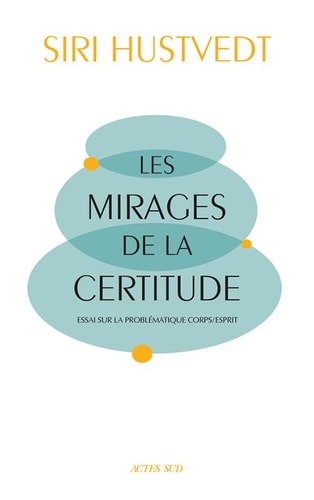 LES MIRAGES DE LA CERTITUDE, de Siri Hustvedt | portada del libro