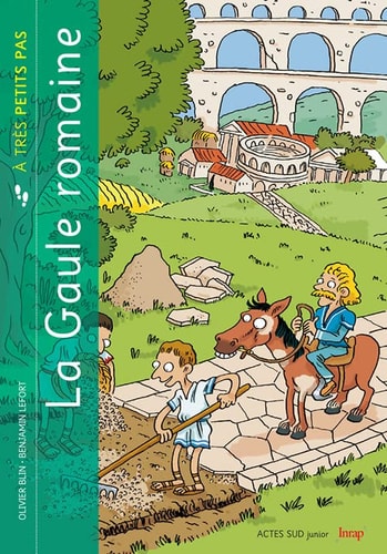LA GAULE ROMAINE A TRES PETITS PAS, de Olivier Blin | portada del libro