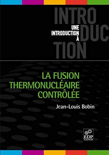 FUSION THERMONUCLEAIRE CONTROLEE, de BOBIN JEAN-LOUI | portada del libro