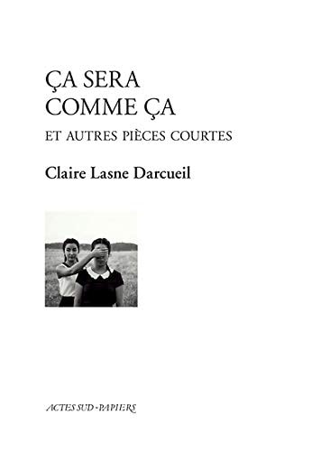 CA SERA COMME CA, de Claire Lasne Darcueil | portada del libro