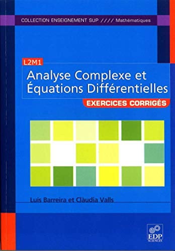EXERCICES D'ANALYSE COMPLEXE ET EQUATIONS DIFFERENTIELLES, de BARREIRA LUIS | portada del libro