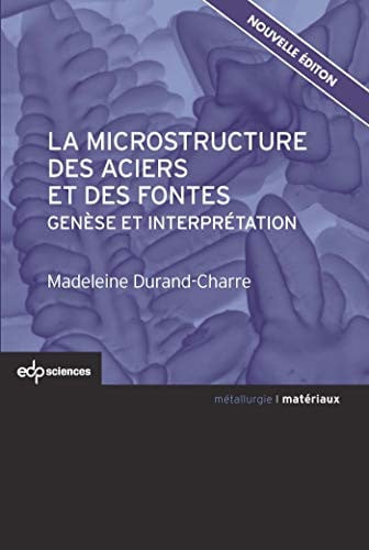MICROSTRUCTURE DES ACIERS ET DES FONTES LA, de DURAND-CHARRE M | portada del libro
