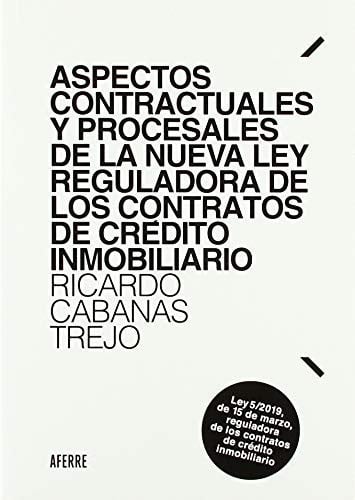 ASPECTOS CONTRACTUALES Y PROCESALES DE LA NUEVA LEY REGULADORA DE, de CABANAS TREJO | portada del libro