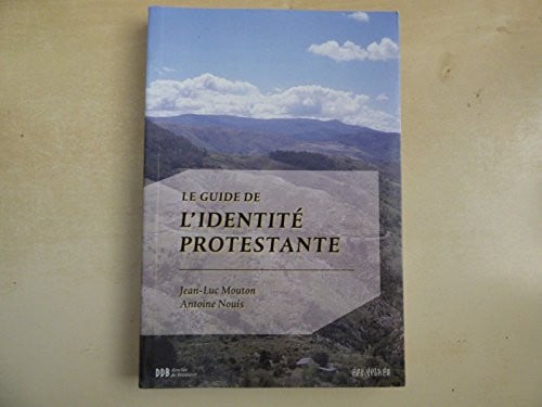 GUIDE IDENTITE PROTESTANTE, de MOUTON & NOUIS | portada del libro