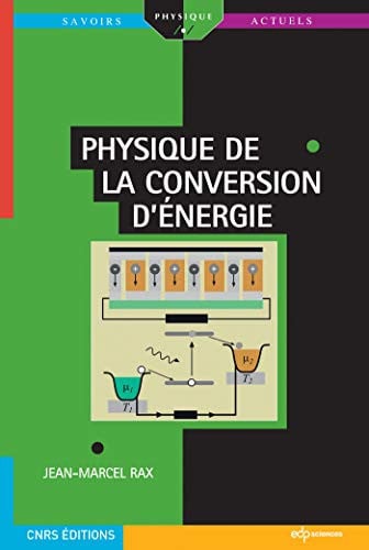 PHYSIQUE DE LA CONVERSION D'ENERGIE, de RAX JEAN-MARCEL | portada del libro