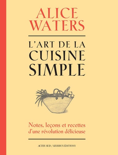 LART DE LA CUISINE SIMPLE, de Alice Waters | portada del libro