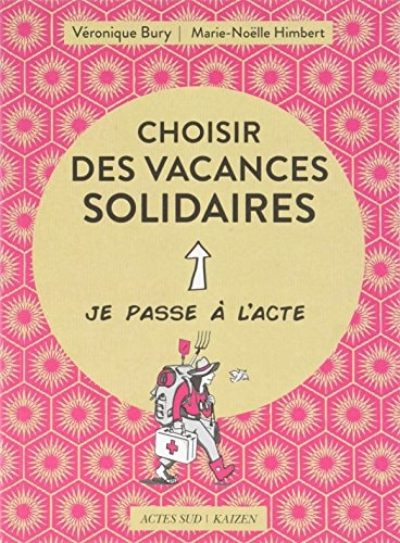 CHOISIR DES VACANCES SOLIDAIRES, de Véronique Bury | portada del libro