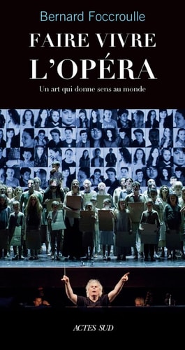 FAIRE VIVRE LOPERA, de Bernard Foccroulle | portada del libro