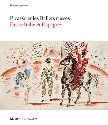 PICASSO ET LES BALLETS RUSSES, de Sylvain Bellenger | portada del libro