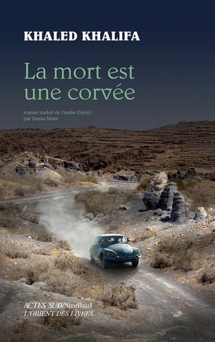 LA MORT EST UNE CORVEE, de Khālid Khalīfah | portada del libro