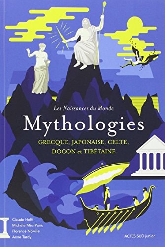 LES NAISSANCES DU MONDE MYTHOLOGIES GRECQUE, JAPONAISE, CELT, de Claude Helft | portada del libro