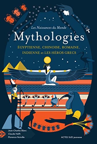 LES NAISSANCES DU MONDE MYTHOLOGIES CHINOISE, INDIENNE, EGYP, de Jean-Charles Blanc | portada del libro