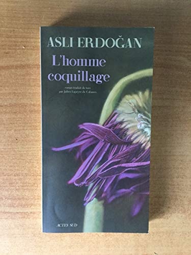 LHOMME COQUILLAGE, de Aslı Erdoğan | portada del libro