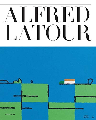 ALFRED LATOUR, LES GESTES D'UN HOMME LIBRE, de Pierre Starobinski | portada del libro