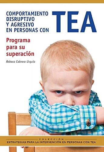 COMPORTAMIENTO DISRUPTIVO Y AGRESIVO EN PERSONAS CON TEA, de Cabrera | portada del libro
