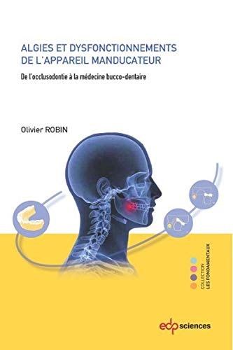 ALGIES ET DYSFONCTIONNEMENTS DE L'APPAREIL MANDUCATEUR, de Olivier Robin | portada del libro