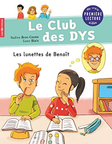 LE CLUB DES DYS - T02 - LES LUNETTES DE BENOIT, de BRUN-COSME NADINE | portada del libro