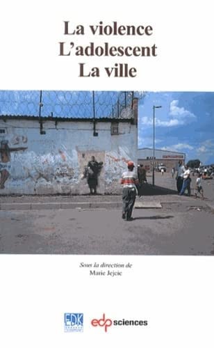 VIOLENCE L'ADOLESCENCE ET LA VILLE LA, de JEJCIC | portada del libro
