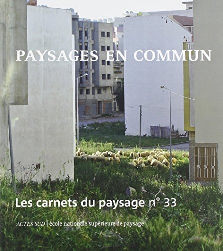 LES CARNETS DU PAYSAGE Nø 33 PAYSAGES EN COMMUN, de Collectif | portada del libro