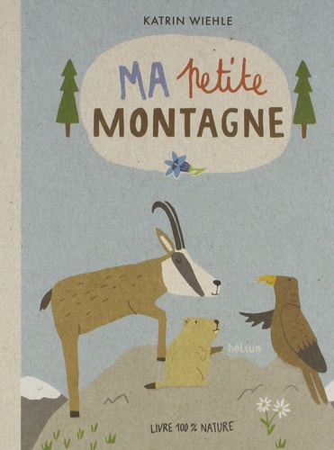 MA PETITE MONTAGNE, de Katrin Wiehle | portada del libro