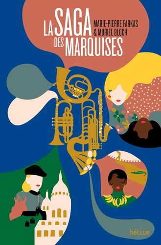 LA SAGA DES MARQUISES, de Marie-Pierre Farkas | portada del libro