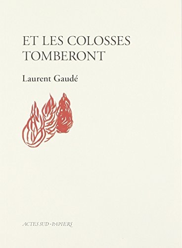 ET LES COLOSSES TOMBERONT, de Laurent Gaudé | portada del libro