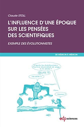 INFLUENCE D'UNE EPOQUE SUR LES PENSEES DES SCIENTIFIQUES, de STOLL CLAUDE | portada del libro