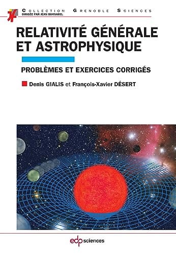 RELATIVITE GENERALE ET ASTROPHYSIQUE, de GIALIS DENIS | portada del libro
