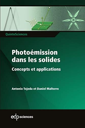 PHOTOEMISSION DANS LES SOLIDES CONCEPTS ET APPLICATIONS, de TEJEDA ANTONIO | portada del libro
