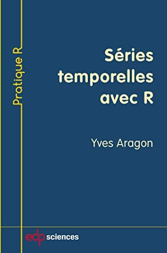 SERIES TEMPORELLES AVEC R, de ARAGON YVES | portada del libro